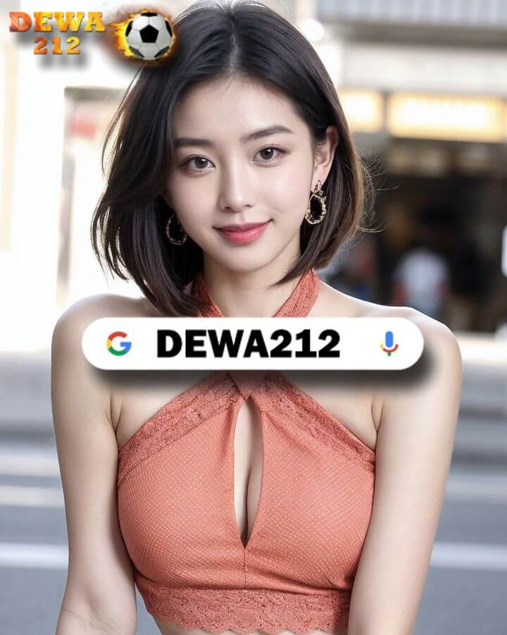 Dewa212 Situs Link Slot Qris Deposit Tanpa Ribet Auto Wd